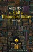 Walter Moers: Die Stadt der träumenden Bücher