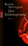 Karin Alvtegen: Der Seitensprung