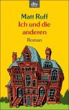 Matt Ruff: Ich und die anderen