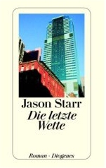 Jason Starr: Die letzte Wette