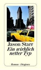 Jason Starr: Ein wirklich netter Typ