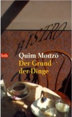 Quim Monzo: Der Grund der Dinge