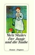 Meir Shalev: Der Junge und die Taube