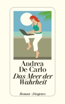 Andrea De Carlo: Das Meer der Wahrheit