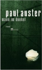 Paul Auster: Mann im Dunkel
