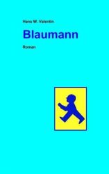 Hans W. Valentin: Blaumann