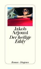 Jakob Arjouni: Der heilige Eddy