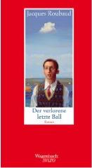 Jaques Roubaud: Der verlorene letzte Ball