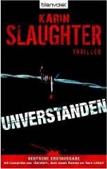 Karin Slaughter: Unverstanden