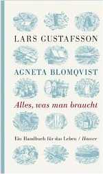 Lars Gustafsson/A.
              Blomqvist: Alles, was man braucht