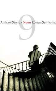 Andrzej Stasiuk:
              Neun