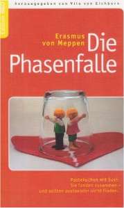 Erasmus von Meppen:
              Die Phasenfalle