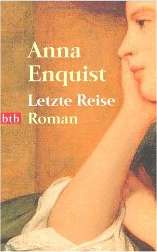 Anna Enquist: Letzte
              Reise