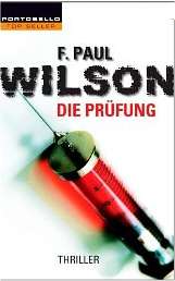 F. Paul Wilson: Die
              Prüfung