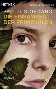 Paolo Giordano: Die
              Einsamkeit der Primzahlen