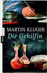 Martin Kluger: Die
              Gehilfin