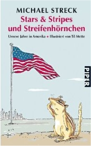 Michael Streck:
              Stars & Stripes und Streifenhrnchen