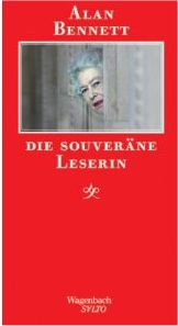 Alan Bennett: Die
              souverne Leserin