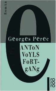 Georges Perec: Anton
              Voyls Fortgang