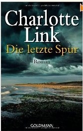 Charlotte Link: Die
              letzte Spur