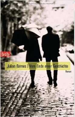 Julian Barnes: Vom
              Ende einer Geschichte