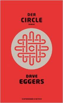 Dave Eggers: Der
              Circle