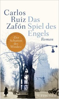 Carlos Ruiz Zafn:
              Das Spiel des Engels