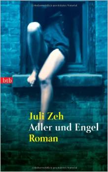 Juli Zeh: Adler und
              Engel