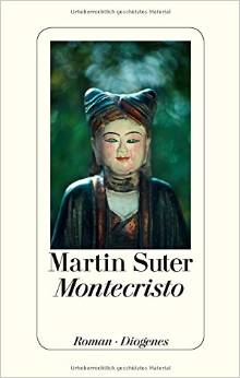 Martin Suter:
                Montecristo