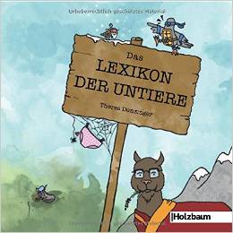 Theres Denzinger:
                Das Lexikon der Untiere
