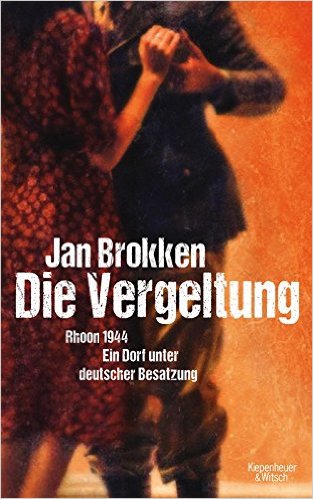 Jan Brokken:
                Vergeltung