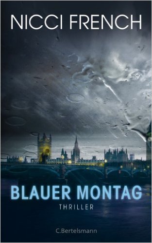 Nicci French:
                Blauer Montag