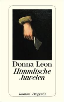 Donna Leon:
                Himmliche Juwelen