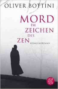 Oliver Bottini:
                Mord im Zeichen des Zen
