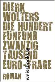 Dierk Wolters: Die
                125-Tausend-Euro Frage