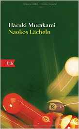 Haruki Murakami:
                Naokos Lcheln