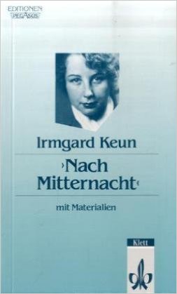 Irmgard Keun: Nach
                Mitternacht