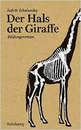 Judith Schalansky:
                Der Hals der Giraffe