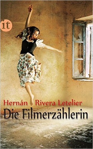 Hernan Rivera
                Letelier: Die Filmerzhlerin