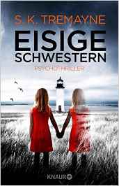 S. K. Tremayne:
                Eisige Schwestern