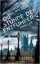 Robert Wilson: Die
                Stunde der Entfhrer