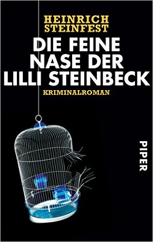 Heinrich
                Steinfest: Die feine Nase der Lilli Steinbeck