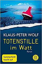 Klaus-Peter Wolf: Totenstille im Watt