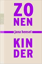Jana Hensel:
              Zonenkinder