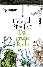 Heinrich Steinfest:
              Das grne Rollo