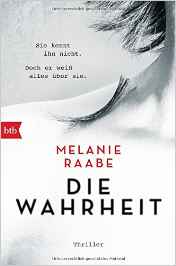 Melanie Raabe: Die
              Wahrheit