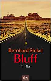 Bernhard Sinkel:
              Bluff