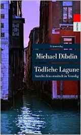 Michael Dibdin:
              Tdliche Lagune