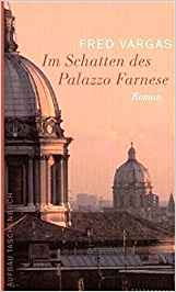 Fred Vargas: Im
              Schatten des Palazzo Farnese