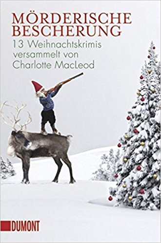 Charlotte MacLeod:
              Mrderische Bescherung